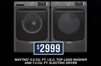 TA Appliances & Barbecues MAYTAG 5.5 CU. FT. I. E. C. TOP LOAD WASHER AND 7.3 CU. FT. ELECTRIC DRYER offer