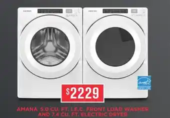TA Appliances & Barbecues AMANA 5.0 CU. FT. I.E.C. FRONT LOAD WASHER AND 7.4 CU. FT. ELECTRIC DRYER offer
