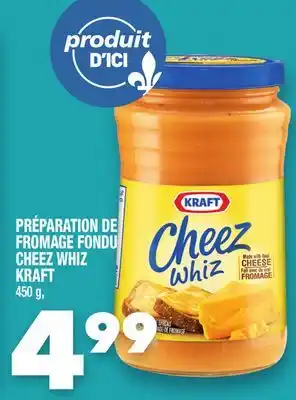 Marche Ami PRÉPARATION DE FROMAGE FONDU CHEEZ WHIZ KRAFT offer