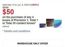 Costco on the purchase of any 4 boxes of Precision 1, Total 1 or Total 30 contact lenses offer