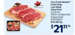 Walmart Your Fresh Market Fresh Strip Loin Steak Value Pack offer