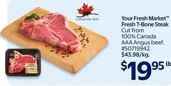 Walmart Your Fresh Market Fresh T-Bone Steak offer