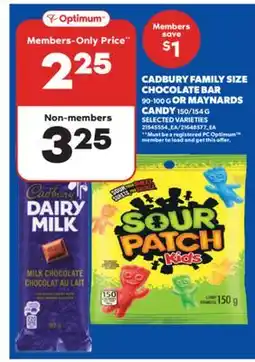 Real Canadian Superstore CADBURY FAMILY SIZE CHOCOLATE BAR, 90-100 G OR MAYNARDS CANDY, 150/154 G offer