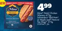 Real Canadian Superstore MINA HALAL CHICKEN WIENERS, 675G, SCHNEIDERS RED HOTS OR MAPLE LEAF NATURAL TOP DOGS , 375G offer