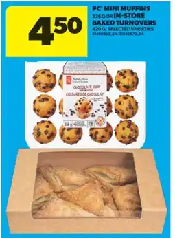 Real Canadian Superstore PC MINI ,336 G OR IN-STORE BAKED TURNOVERS, 420 G offer