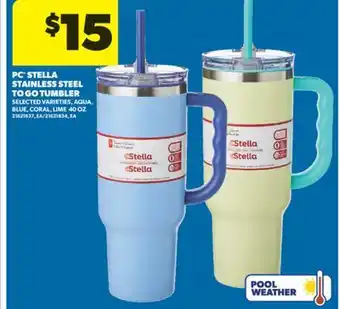 Real Canadian Superstore PC STELLA STAINLESS STEEL TO GO TUMBLER offer
