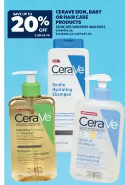 Real Canadian Superstore CERAVE SKIN, BABY OR HAIR CARE PRODUCTS offer