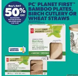 Real Canadian Superstore PC PLANET FIRST BAMBOO PLATES, BIRCH CUTLERY OR WHEAT STRAWS offer