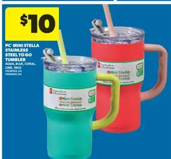 Real Canadian Superstore PC MINI STELLA STAINLESS STEEL TO GO TUMBLER, 18 OZ offer