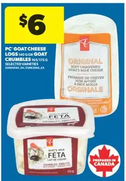 Real Canadian Superstore PC GOAT CHEESE LOGS, 140 G OR GOAT CRUMBLES, 165/175 G offer