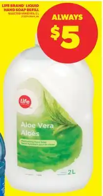 Real Canadian Superstore LIFE BRAND LIQUID HAND SOAP REFILL, 2 L offer