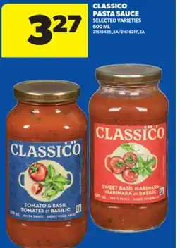 Real Canadian Superstore CLASSICO PASTA SAUCE, 600 ML offer