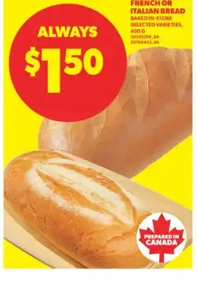 Real Canadian Superstore FRENCH OR ITALIAN BREAD, 450 G offer