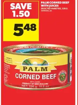 Real Canadian Superstore PALM CORNED BEEF WITH JUICES, 326 G offer