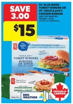 Real Canadian Superstore PC BLUE MENU TURKEY BURGER OR PC THICK & JUICY CHICKEN BURGER, 1.13 KG offer