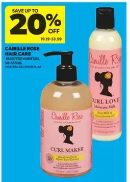 Real Canadian Superstore CAMILLE ROSE HAIR CARE, 58-355 ML offer