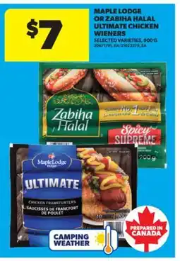 Real Canadian Superstore MAPLE LODGE OR ZABIHA HALAL ULTIMATE CHICKEN WIENERS, 900 G offer