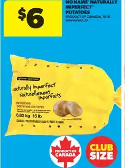 Real Canadian Superstore NO NAME NATURALLY IMPERFECT POTATOES, 15 LB offer