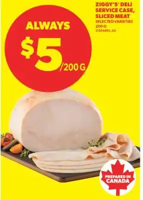 Real Canadian Superstore ZIGGY'S DELI SERVICE CASE, SLICED MEAT offer