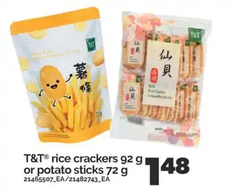 Real Canadian Superstore T&T RICE CRACKERS, 92 G OR POTATO STICKS, 72 G offer