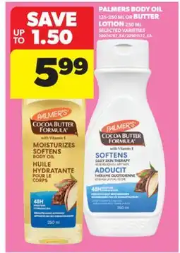 Real Canadian Superstore PALMERS BODY OIL, 125-250 ML OR BUTTER LOTION, 250 ML offer