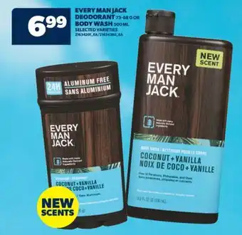 Real Canadian Superstore EVERY MAN JACK DEODORANT 73-88 G OR BODY WASH 500 ML offer