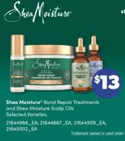 Real Canadian Superstore SHEA MOISTURE BOND REPAIR TREATMENTS AND SHEA MOISTURE SCALP OILS offer