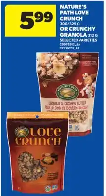 Real Canadian Superstore NATURE'S PATH LOVE CRUNCH, 300/325 G OR CRUNCHY GRANOLA, 312 G offer