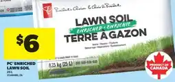 Real Canadian Superstore PC ENRICHED LAWN SOIL, 25 L offer