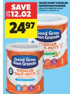 Real Canadian Superstore GOOD START TODDLER NUTRITION POWDER, 850 G offer