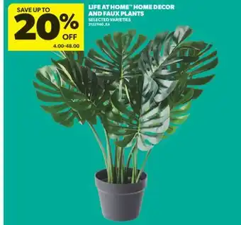 Real Canadian Superstore LIFE AT HOME HOME DECOR AND FAUX PLANTS offer