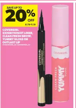 Real Canadian Superstore COVERGIRL EXHIBITIONIST LINER, CLEAN FRESH BROW, YUMMY GLOSS OR OUTLAST LIP offer
