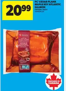 Real Canadian Superstore PC CEDAR PLANK MAPLE SOY ATLANTIC SALMON, 500 G offer