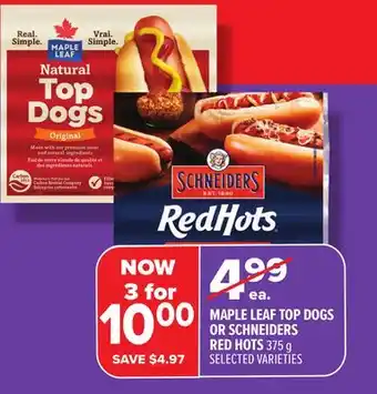 Metro MAPLE LEAF TOP DOGS OR SCHNEIDERS RED HOTS offer