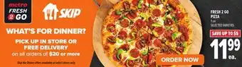 Metro FRESH 2 GO PIZZA offer