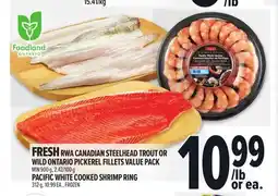 Metro FRESH RWA CANADIAN STEELHEAD TROUT OR WILD ONTARIO PICKEREL FILLETS VALUE PACK offer
