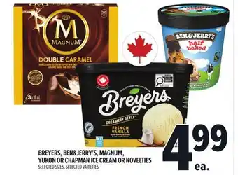 Metro BREYERS, BEN & JERRY'S, MAGNUM, YUKON OR CHAPMAN ICE CREAM OR NOVELTIES offer