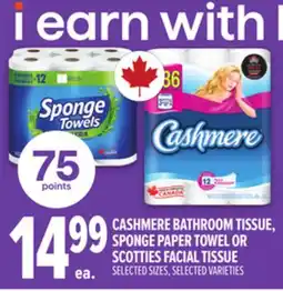 Metro CASHMERE BATHROOM TISSUE, SPONGE PAPER TOWEL OR SCOTTIES FACIAL TISSUE offer