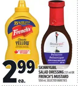 Metro SKINNYGIRL SALAD DRESSING 237 ML OR FRENCH'S MUSTARD 550 ML offer