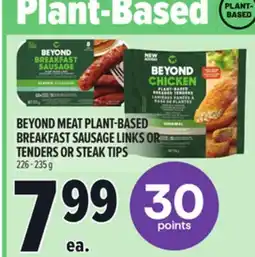 Metro BEYOND MEAT PLANT-BASED BREAKFAST SAUSAGE LINKS OR TENDERS OR STEAK TIPS offer