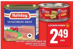 Food Basics HOLIDAY LUNCHEON MEAT OR MAPLE LEAF FLAKES offer
