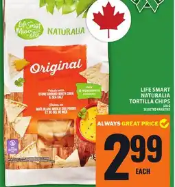 Food Basics LIFE SMART NATURALIA TORTILLA CHIPS offer