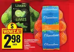 Food Basics CLEMENTINES PRODUCT OF MOROCCO 2 LB BAG LIMES PRODUCT OF MEXICO 1 LB BAG offer