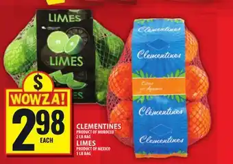 Food Basics CLEMENTINES PRODUCT OF MOROCCO 2 LB BAG LIMES PRODUCT OF MEXICO 1 LB BAG offer