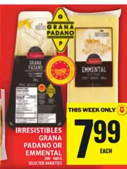Food Basics IRRESISTIBLES GRANA PADANO OR EMMENTAL offer