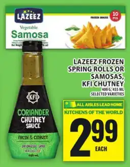 Food Basics LAZEEZ FROZEN SPRING ROLLS OR SAMOSAS, KFI CHUTNEY offer