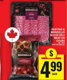 Food Basics FANTINO & MONDELLO SLICED DELI MEAT OR CHUBS offer