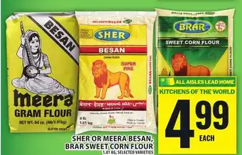 Food Basics SHER OR MEERA BESAN, BRAR SWEET CORN FLOUR offer