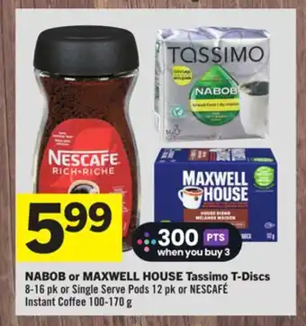 Foodland NABOB or MAXWELL HOUSE Tassimo T-Discs offer