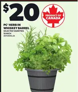 Loblaws PC HERB IN WHISKEY BARREL, 10INCH offer